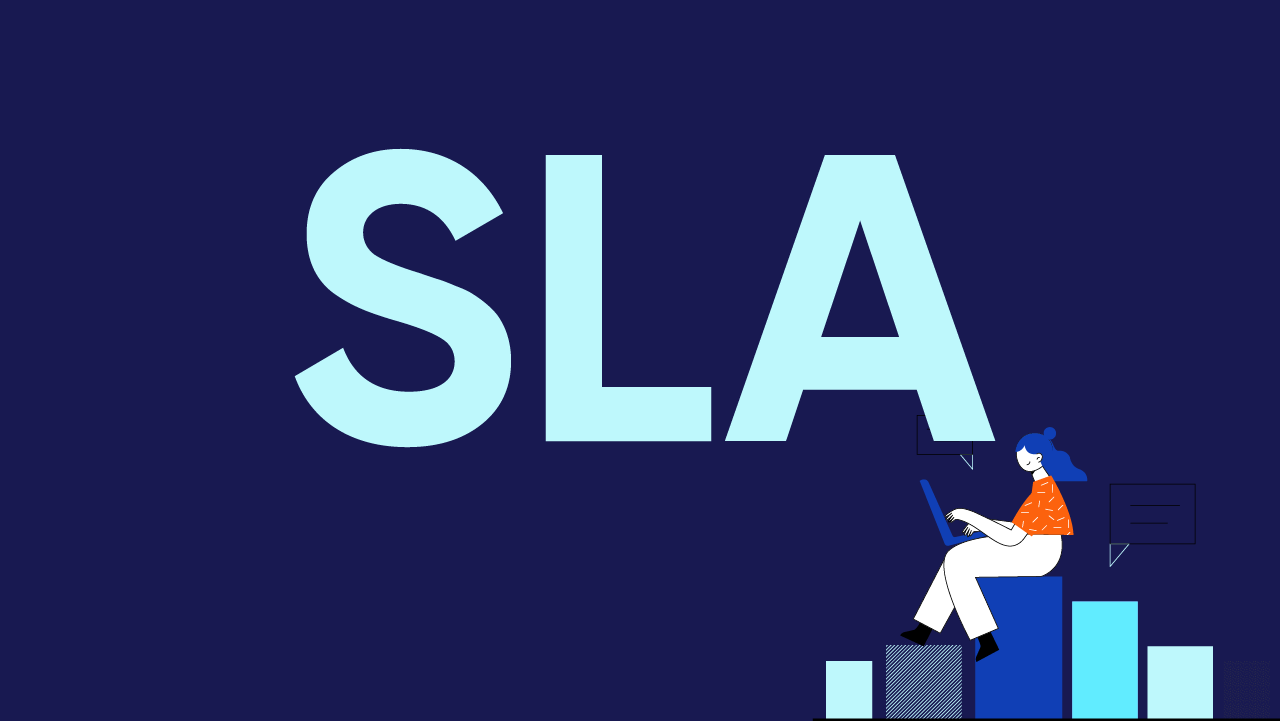 SLA là gì? Hướng dẫn cách theo dõi chỉ số SLA trong doanh nghiệp